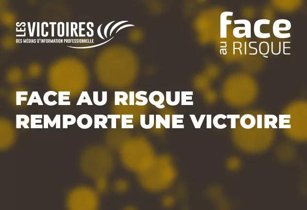 Face au risque remporte une victoire des médias